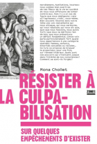 Résister à la culpabilisation