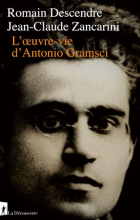 L'oeuvre-vie d'Antonio Gramsci