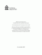 Mémoire présenté par la Confédération des syndicats nationaux à la Commission de l'économie et du travail dans le cadre des consultations particulières et auditions publiques sur le projet de loi n° 3, Loi visant à améliorer la transparence, la gouvernance et le processus démocratique de diverses associations en milieu de travail