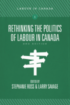 Rethinking the politics of labour in Canada